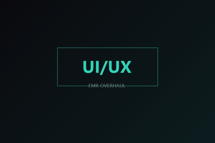 EMR UI/UX Overhaul cover graphic